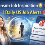 Dream Job Inspiration🌟💼 | Daily US Job Alerts 🔔